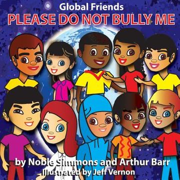 portada Global Friends: Please Do Not Bully Me (en Inglés)