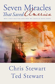 portada Seven Miracles That Saved America: Why They Matter and Why We Should Have Hope