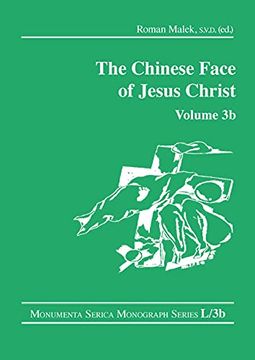 portada The Chinese Face of Jesus Christ: Volume 3b (Monumenta Serica Monograph Series) (en Inglés)