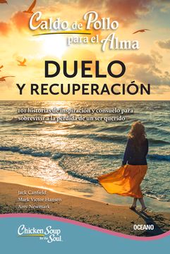 portada Caldo de Pollo Para El Alma:: Duelo Y Recuperación (Tercera Edición) (in Spanish)