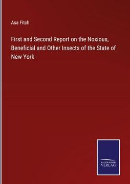 portada First and Second Report on the Noxious, Beneficial and Other Insects of the State of new York (en Inglés)