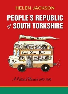 portada People'S Republic of South Yorkshire: A Political Memoir 1970-1992 (en Inglés)