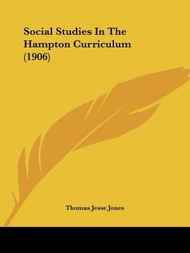 portada social studies in the hampton curriculum (1906) (en Inglés)