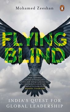 portada Flying Blind: India'S Quest for Global Leadership (en Inglés)