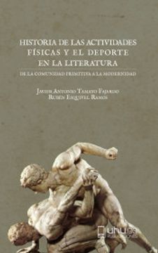 portada Historia de las Actividades Físicas y el Deporte en la Literatura: De la Comunidad Primitiva a la Modernidad