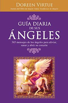 portada Guía Diaria de sus Ángeles: 365 Mensages de los Ángeles Para Aliviar, Sanar y Abrir su Corazón
