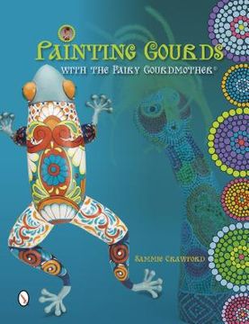 portada painting gourds with the fairy gourdmother