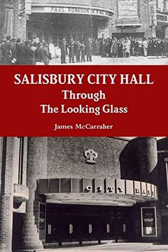 portada Salisbury City Hall - Through the Looking Glass (en Inglés)