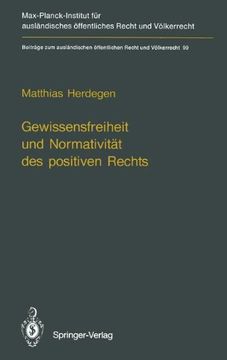 portada Gewissensfreiheit Und Normativitat Des Positiven Rechts (Beiträge zum ausländischen öffentlichen Recht und Völkerrecht)
