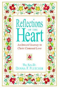 portada reflections of the heart: an inward journey to christ centered love (en Inglés)