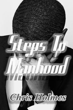 portada Steps To Manhood (in English)