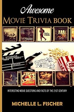 portada Awesome Movie Trivia: Interesting Movie Questions and Facts of the 21St Century (en Inglés)