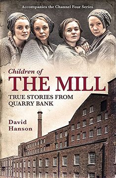 portada Children of the Mill: True Stories From Quarry Bank