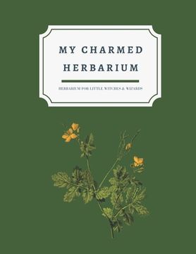 portada My charmed herbarium: Herbarium for little witches & wizards (version 1) (en Inglés)