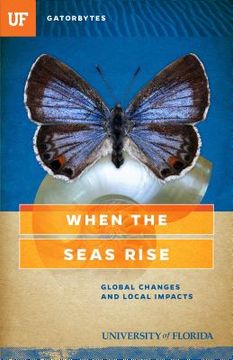 portada When the Seas Rise: Global Changes and Local Impacts (en Inglés)