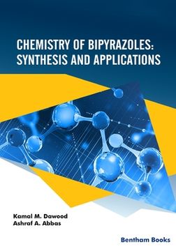 portada Chemistry of Bipyrazoles: Synthesis and Applications (in English)