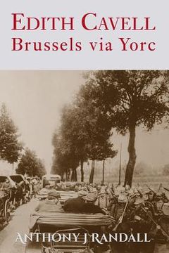 portada Edith Cavell: Brussels via Yorc (en Inglés)