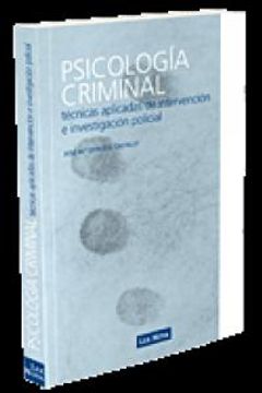 Calvo Descubrir Cortés Libro psicología criminal. técnicas aplicadas de intervención e  investigación policial, josé maría otín del castillo, ISBN 9788498981421.  Comprar en Buscalibre