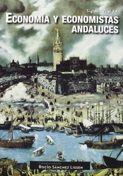 portada Economía y Economistas Andaluces: Siglos xvi al xx