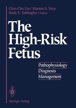 portada The High-Risk Fetus: Pathophysiology, Diagnosis, and Management (en Inglés)