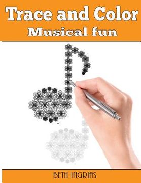 portada Trace and Color: Musical Fun: Adult Activity Book (en Inglés)