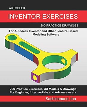 portada Autodesk Inventor Exercises: 200 Practice Drawings for Autodesk Inventor and Other Feature-Based Modeling Software (en Inglés)