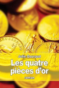 portada Les quatre pièces d'or (en Francés)
