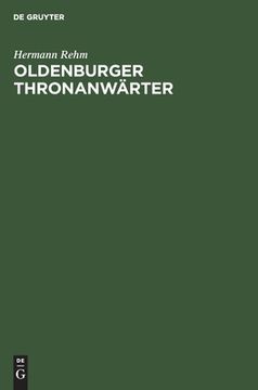portada Oldenburger Thronanwã Â¤Rter (German Edition) [Hardcover ] (en Alemán)