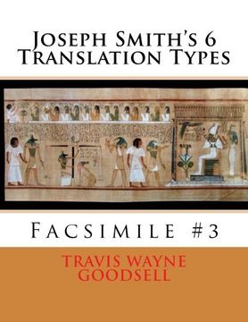 portada Joseph Smith's 6 Translation Types: Facsimile #3 (Joseph Smith's Manner of Translation series) (Volume 3)
