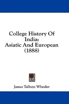 portada college history of india: asiatic and european (1888)