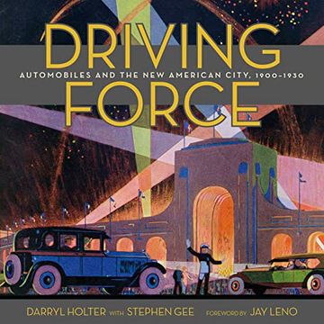 portada Driving Force: Automobiles and the New American City, 1900-1930 (in English)