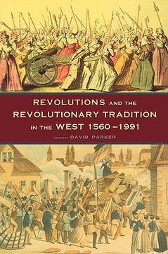 portada revolutions and the revolutionary tradition: in the west 1560-1991 (en Inglés)