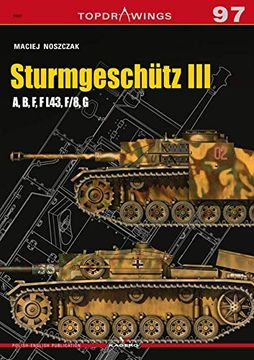 portada Sturmgeschütz III: A, B, F, F L43, F/8, G (en Inglés)