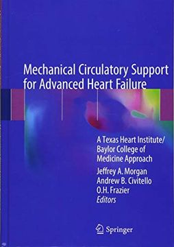 portada Mechanical Circulatory Support for Advanced Heart Failure: A Texas Heart Institute/Baylor College of Medicine Approach