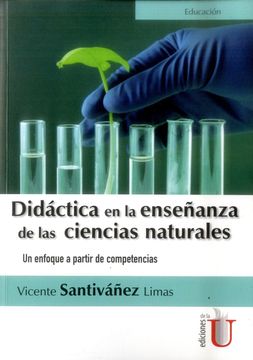 portada Didßctica en la Ense±Anza de las Ciencias Naturales. Un Enfoque a Partir de Competencias (in Spanish)