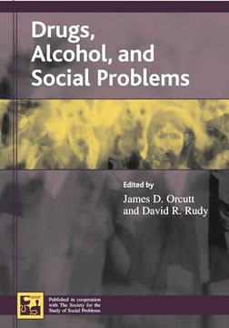 portada Drugs, Alcohol, and Social Problems (Understanding Social Problems: An Sssp Presidential Series) (en Inglés)