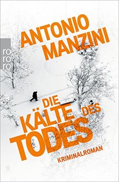 portada Die Kälte des Todes. Kriminalroman. Aus dem Italienischen von Anja Rüdiger. (en Alemán)