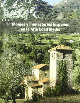 portada Monjes Y Monasterios Hispanos En La Alta Edad Media