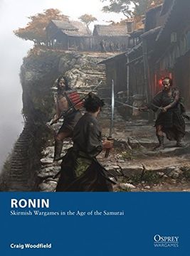portada Ronin: Skirmish Wargames in the Age of the Samurai (in English)