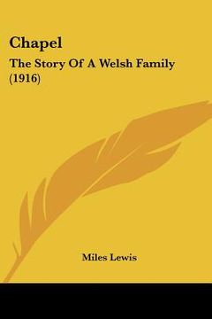 portada chapel: the story of a welsh family (1916)