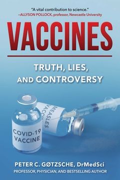 portada Vaccines: Truth, Lies, and Controversy (en Inglés)