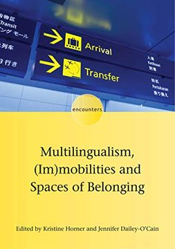 portada Multilingualism, (Im)Mobilities and Spaces of Belonging (Volume 17) (Encounters (17)) (en Inglés)