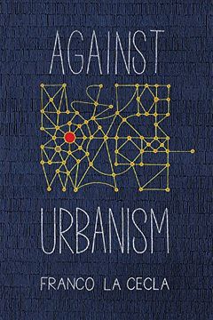 portada Against Urbanism (Green Arcade) 