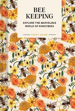 portada Pocket Nature: Beekeeping: Explore the Marvelous World of Honeybees (en Inglés)