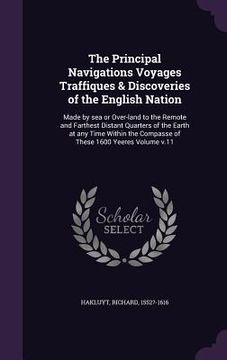 portada The Principal Navigations Voyages Traffiques & Discoveries of the English Nation: Made by sea or Over-land to the Remote and Farthest Distant Quarters