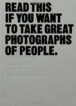 portada Read This If You Want to Take Great Photographs of People (in English)