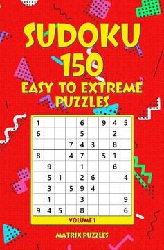 portada Sudoku: 150 Easy to Extreme Puzzles