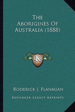 portada the aborigines of australia (1888) the aborigines of australia (1888) (in English)