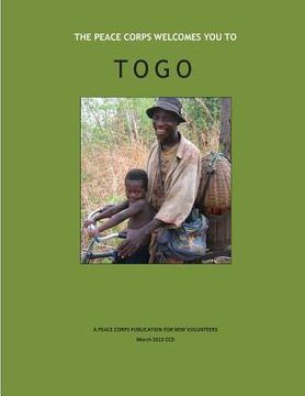 portada The Peace Corps Welcomes you to TOGO (en Inglés)
