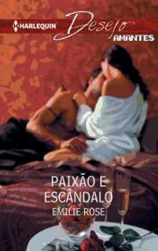 portada Paixão e Escândalo (Desejo Livro 689) (Portuguese Edition) (en Portugués)